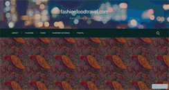 Desktop Screenshot of fashionfoodtravel.com